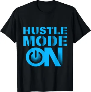 Blue Hustle Mode On Blue Color Graphic T-Shirt
